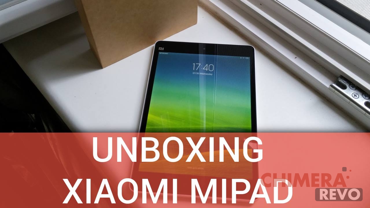 Unboxing Xiaomi Mi Pad